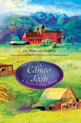 A Cameo for Jean: A Scottish Love Story 0595290957 Book Cover