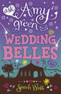 Ask Amy Green: Wedding Belles 1406327905 Book Cover