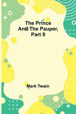 The Prince and the Pauper, Part 8. 9362094878 Book Cover