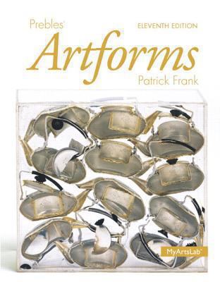 Prebles' Artforms Books a la Carte Plus New Myl... 0133803724 Book Cover