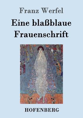 Eine blaßblaue Frauenschrift [German] 3843050651 Book Cover