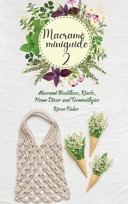 Advanced Macram?: Macram? Necklaces, Knots, Hom... 1801764522 Book Cover