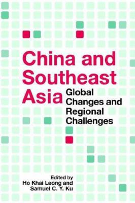 China and Southeast Asia: Global Changes and Re... 9812302980 Book Cover