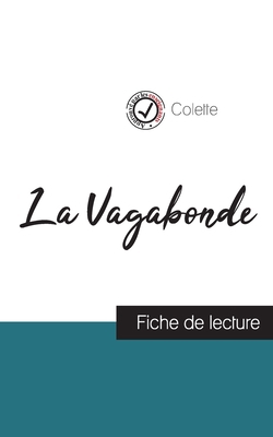 La Vagabonde de Colette (fiche de lecture et an... [French] 2759310949 Book Cover