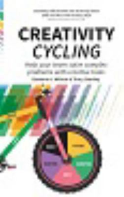 Creativity Cycling: Help your team solve comple... 0648189244 Book Cover