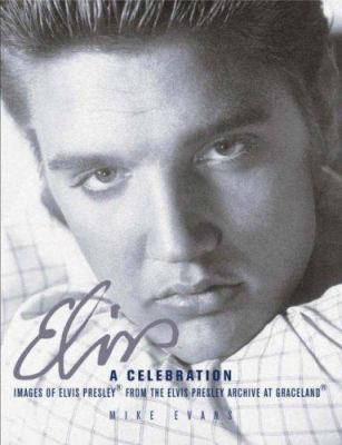 Elvis : A Celebration 140530703X Book Cover
