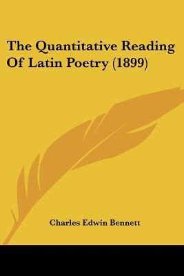 The Quantitative Reading Of Latin Poetry (1899) 143716238X Book Cover