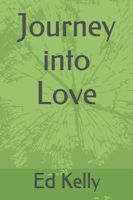 Journey Into Love 1520165250 Book Cover
