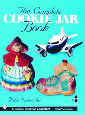 The Complete Cookie Jar Book (Schiffer book for... 0764318160 Book Cover