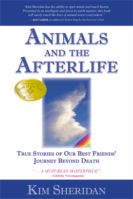 Animals and the Afterlife: True Stories of Our ... 1401908896 Book Cover