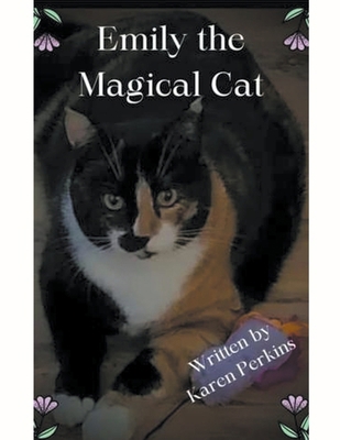Emily the Magical Cat B0CXLV5RVJ Book Cover