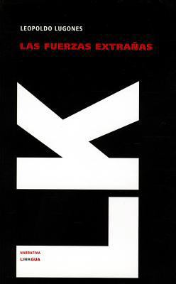 Las fuerzas extrañas [Spanish] 8499532837 Book Cover