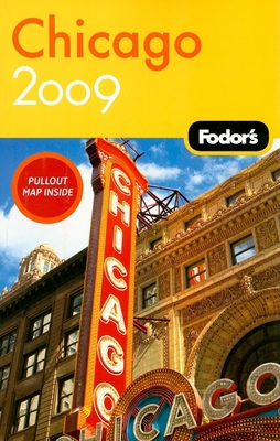 Fodor's Chicago 2009 (Travel Guide) 1400007003 Book Cover
