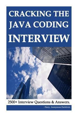 Cracking the Java Coding Interview : 2500+ Interview Questions and Answers