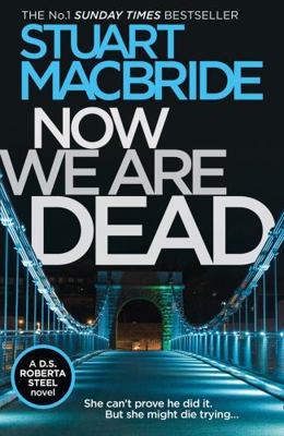 Now We Are Dead 0008257108 Book Cover