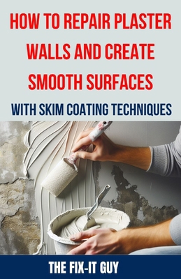 How to Repair Plaster Walls and Create Smooth S...            Book Cover