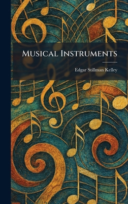 Musical Instruments 1025852621 Book Cover