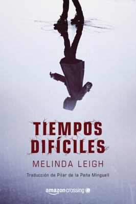 Tiempos Difíciles [Spanish] 1477820248 Book Cover