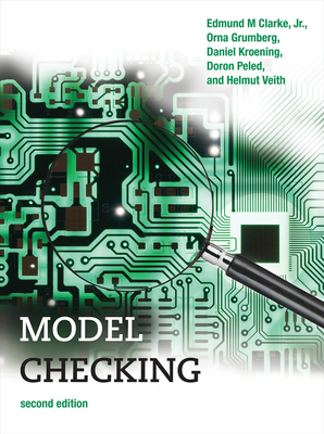 Model Checking, Second Edition 0262038838 Book Cover