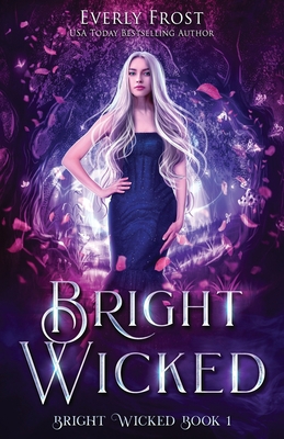 Bright Wicked 0648194876 Book Cover