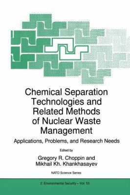 Chemical Separation Technologies and Related Me... 0792356381 Book Cover