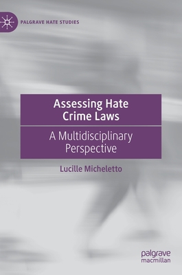 Assessing Hate Crime Laws: A Multidisciplinary ... 303119019X Book Cover