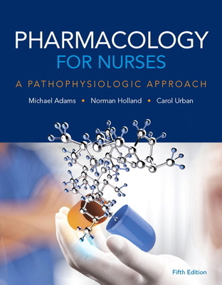 Pharmacology for Nurses 013425516X Book Cover