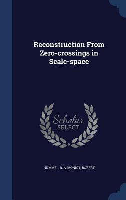 Reconstruction From Zero-crossings in Scale-space 1340173492 Book Cover