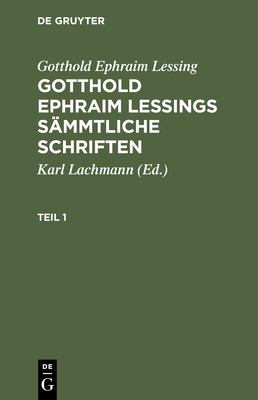 Gotthold Ephraim Lessing: Gotthold Ephraim Less... [German] 3112395514 Book Cover