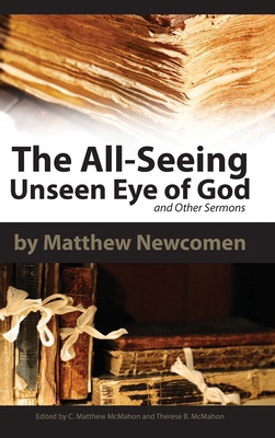 The All-Seeing Unseen Eye of God and Other Sermons 1626630496 Book Cover