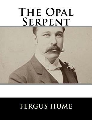 The Opal Serpent 1979499349 Book Cover