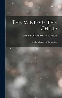 The Mind of the Child: The Development of the I... 1016053991 Book Cover