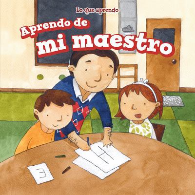 Aprendo de Mi Maestro (I Learn from My Teacher) 1499424019 Book Cover