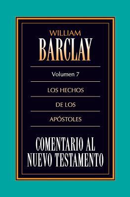 Comentario Al N.T. Vol. 07 Hechos [Spanish] 8476457723 Book Cover