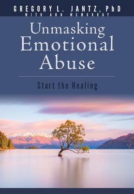 Unmasking Emotional Abuse: Start the Healing (H... 1628623764 Book Cover