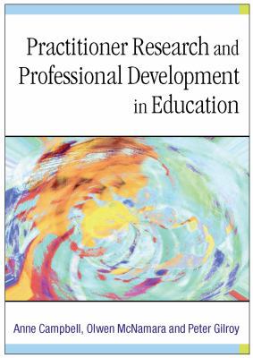 Practitioner Research and Professional Developm... 0761974687 Book Cover