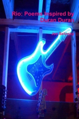 Rio: Poems Inspired by Duran Duran B089D3N1K3 Book Cover