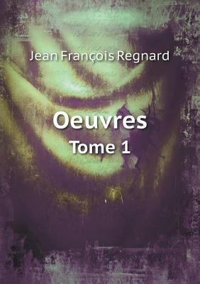 Oeuvres Tome 1 [French] 5518951426 Book Cover