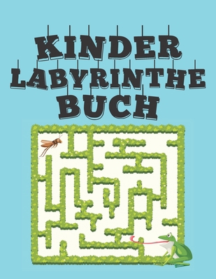 Labyrinthe Kinder: Labyrinthe-Rätsel Aktivitäts... [German] B08JK44S1B Book Cover