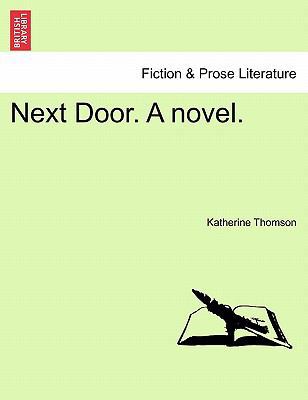 Next Door. a Novel. 1241182906 Book Cover