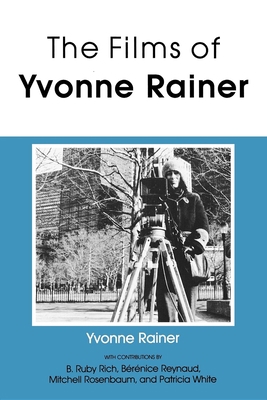 Films of Yvonne Rainer 0253205425 Book Cover