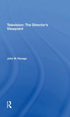 Television: The Director's Viewpoint 0367305275 Book Cover