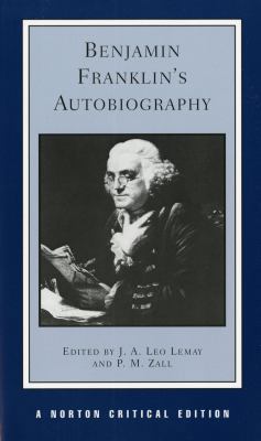 Benjamin Franklin's Autobiography 0393952940 Book Cover