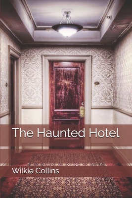 The Haunted Hotel 170051394X Book Cover