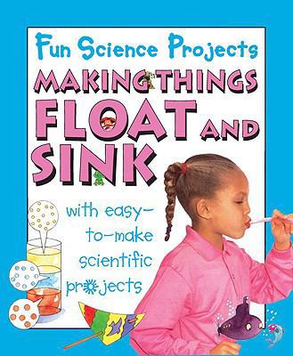 Making Things Float and Sink 1596041919 Book Cover