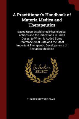 A Practitioner's Handbook of Materia Medica and... 1375766775 Book Cover