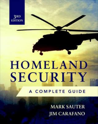 Homeland Security, Third Edition: A Complete Guide 1260142930 Book Cover