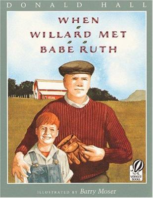 When Willard Met Babe Ruth 0152024778 Book Cover