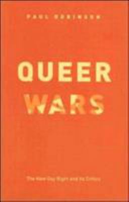 Queer Wars: The New Gay Right and Its Critics 0226721868 Book Cover
