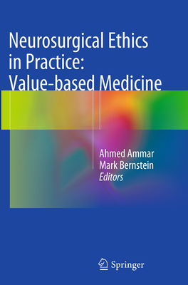 Neurosurgical Ethics in Practice: Value-Based M... 3662512610 Book Cover